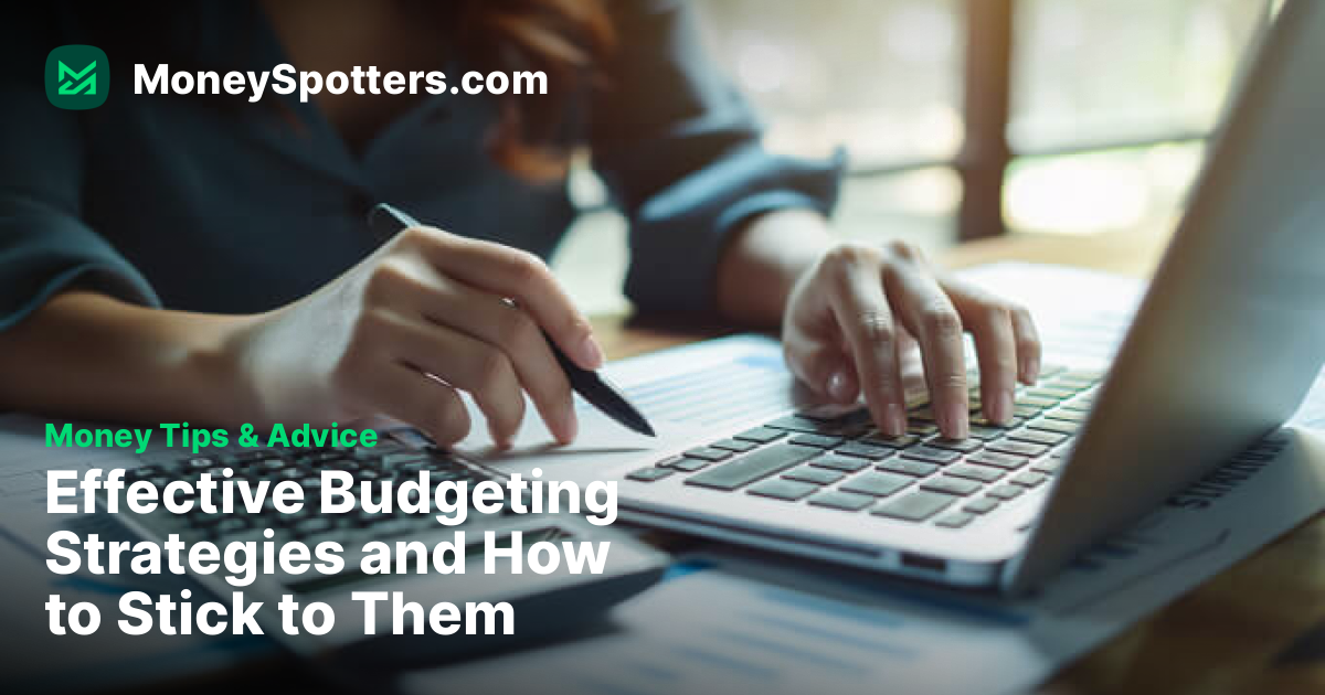 Effective Budgeting Strategies and How to Stick to Them | Money Tips ...